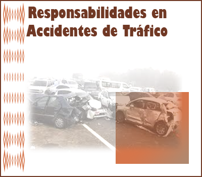 Responsabilidades en Accidentes de Trfico